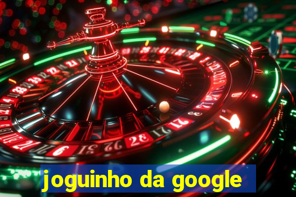 joguinho da google